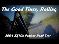 The good times, Rolling. 2004 zx10r Project on the road.Part 9. Can you improve a great bike?