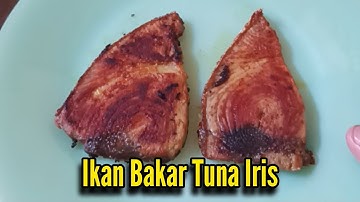 Ikan Bakar Tuna iris  Bakar pakai Teflon Enak juga.