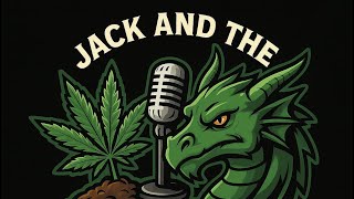 Jack & The Dragon Genetic Journey Breeding Medicine 🙌🌱💚 #part1  