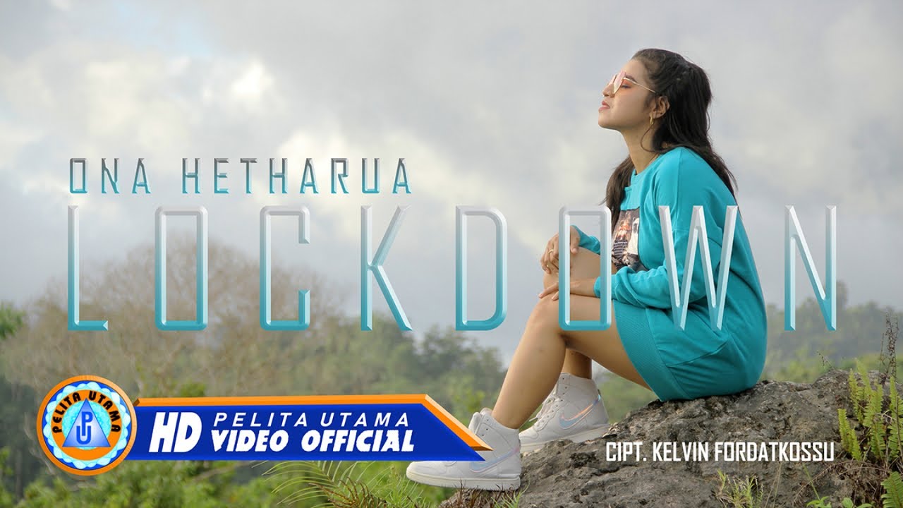 Ona Hetharua - Lockdown | Lagu Ambon Terbaru 2020 (Official Music Video)