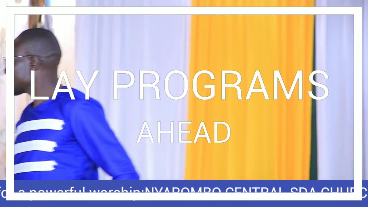 NYAROMBO SDA CHURCH 10DAYS OF PRAYER CLIMAX