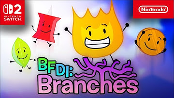 BFDI branches demo - the first trailer - Nintendo switch 2