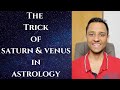 The Trick of Saturn & Venus in Astrology  - OMG Astrology Secrets 272