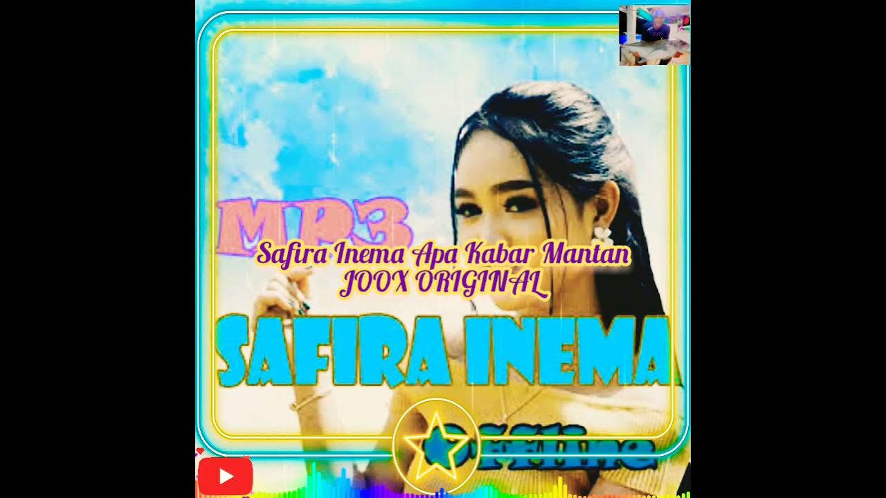 Safira Inema Apa Kabar Mantan JOOX ORIGINAL Safira Inema Apa Kabar Mantan JOOX ORIGINAL