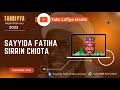 Taka Lafiya Rajab Sayyida Fatiha Sirrin Chiota Taka Lafiya Rajab Sayyida Fatiha Sirrin Chiota