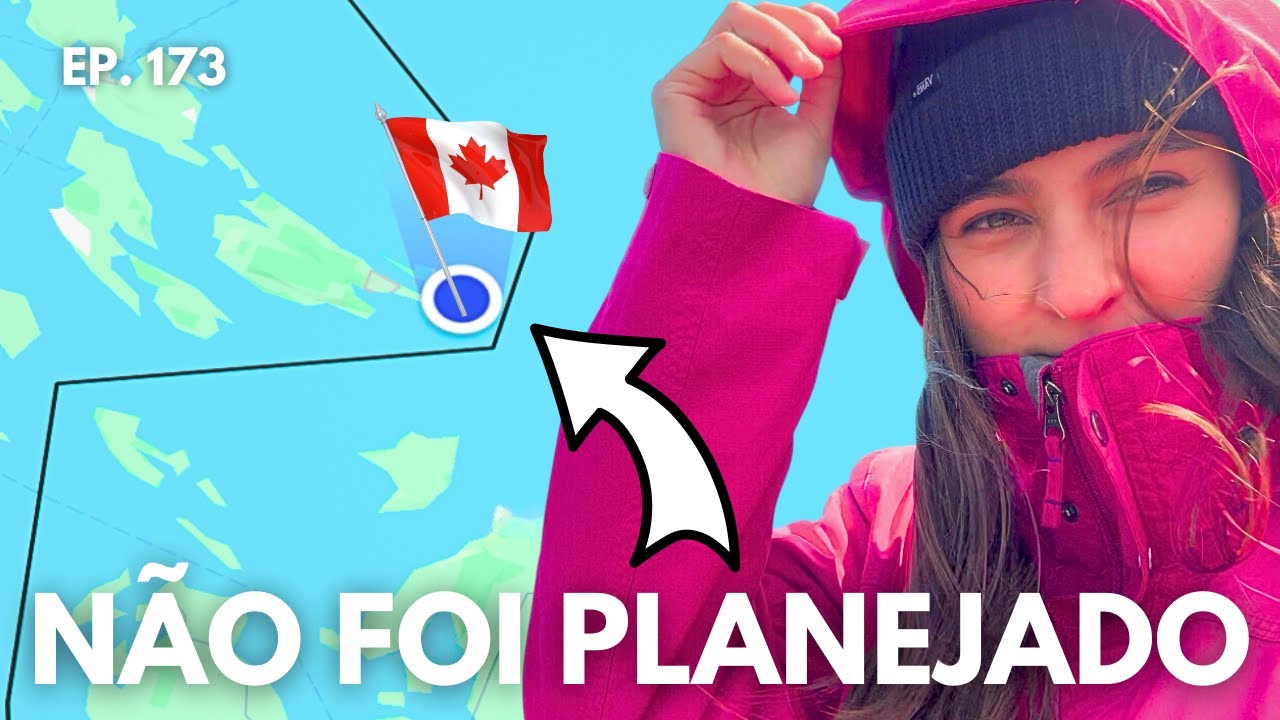 Fomos SURPREENDIDOS ao entrar no Canadá SEM O NOSSO CARRO. EP. 173