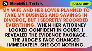 My Wife Planned To Take Everything In Divorce - Until My Secret Recordings Exposed Her In Court