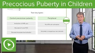 Precocious Puberty in Children –Pediatrics | Lecturio