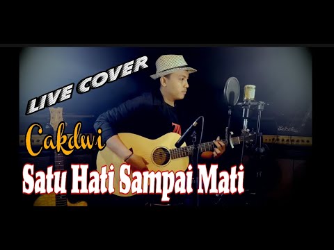 Cover Satu Hati Sampai Mati - Thomas Arya || Live Cover Cakdwi ||