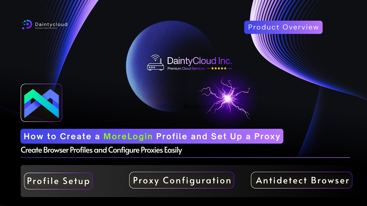 How to Create a MoreLogin Profile and Set Up a Proxy - YouTube