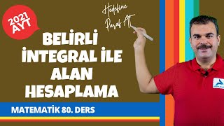 Belirli İntegral ile Alan Hesabı | İntegral | 2022 AYT Matematik Konu Anlatımları