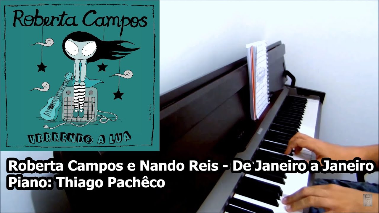 Roberta Campos e Nando Reis - De Janeiro a Janeiro (Piano: Thiago Pachêco)