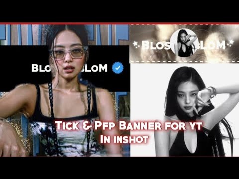 Tick & Pfp banner tutorial in inshot requested!