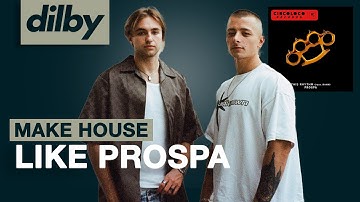 How To Make House Music Like PROSPA