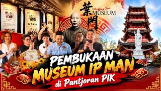 DIBUKA SEKARANG!! Museum & Galeri Wing Chun Ip Man di Pantjoran PIK, Jakarta Utara screenshot 1