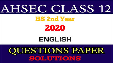 HS 2nd Year 2020 English Paper Solved ।। AHSEC।। @assamqsolve