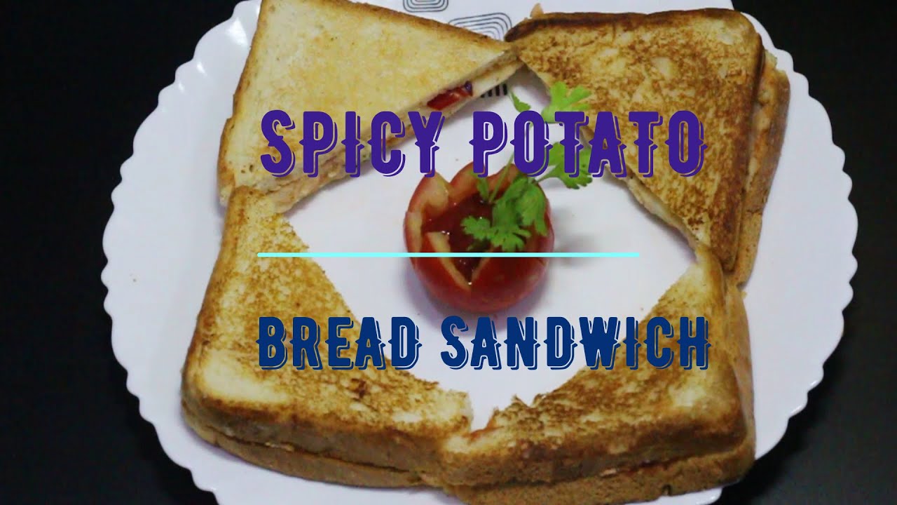 SPICY POTATO BREAD SANDWICH YouTube