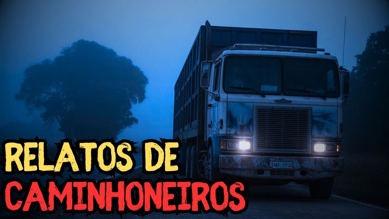 5 RELATOS SOBRENATURAIS DE CAMINHONEIROS - História de terror