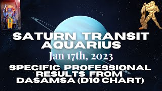Player Profile Saturn transit Aquarius Jan 17th, 2023 - From your D10 Chart - Specific professional achievements