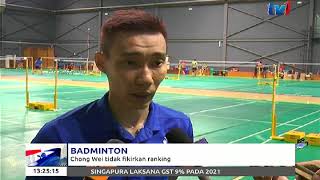 Badminton Chong Wei Tidak Fikirkan Ranking 20 Feb 2018