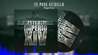 Te Puse El Sello |Papo Man (Imperio Vol 14)