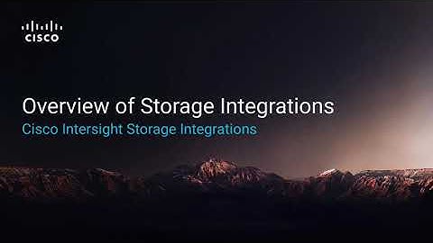 Cisco Intersight: Storage Support Overview
