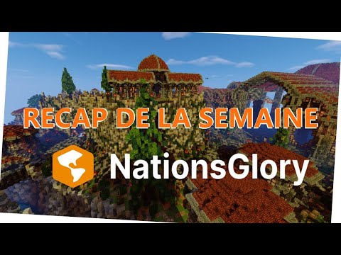 🟧 Récap' De La Semaine du 1 Août | NationsGlory Orange 🟧
