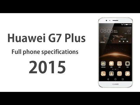 Huawei G7 Plus - Full phone specifications 2015