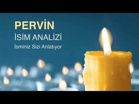 PERViN İsminin Anlamı ve Analizi / İsminiz Sizi Anlatıyor