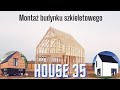 Montaż budynku szkieletowego House35