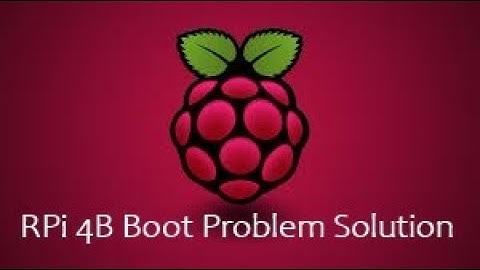 [Solved] How to Fix Raspberry Pi 4 Boot Problem | On Raspian Buster