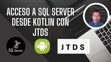 Acceso a SQL Server desde Kotlin con JTDS - 2024