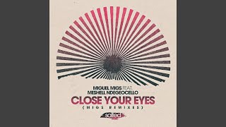 Close Your Eyes (Migs Salty Summer Remix)