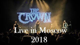 The Crown - Blitzkrieg Witchcraft HQ live in Moscow 2018