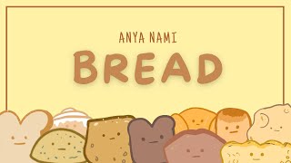 Bread - by Anya Nami - Stoopid Shoelace Lyric Video