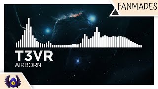 [Trap] - T3vR - Airborn [Monstercat Fanmade]