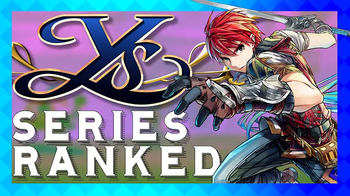 Ys JRPG Series RANKED - Toostupidgamerz