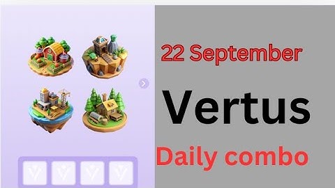 Vertus Daily Combo 22 September | Vertus Mining Bot Daily Combo Today |Free code