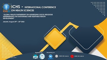 International Conference on Health Sciences (ICHS) 2022 - Day 2