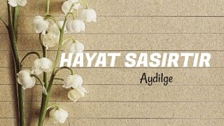 Hayat Sasirtir| Cover Aydilge| Terbaru 2025
