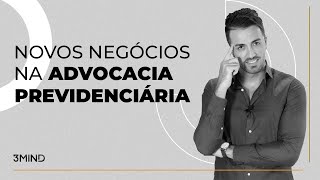Como captar clientes na Advocacia Previdenciária 2021 Como captar clientes na Advocacia Previdenciária 2021