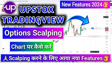 How to do Options Scalping on Chart in Upstox - New Update 2024 | Upstox Scalping Trading Live