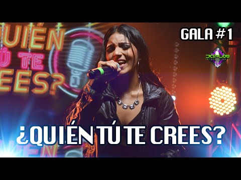 ¿Quién Tu Te Crees? - Gala #1 - Da Flow Internacional