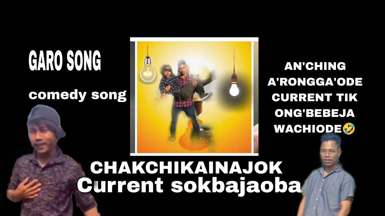 Chakchikainajok current sokbajaoba full video  New garo comedy song