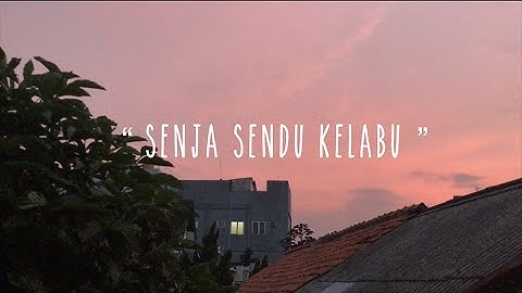 Senandung - Senja Sendu Kelabu ( Official Lyric Video )
