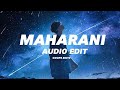 Maharani audio edit ftarpit bala l karun l