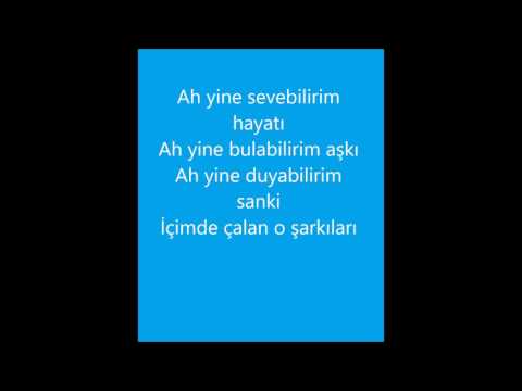 Yıldız Tilbe,Tuna Kiremitçi- Yine Sevebilirim Sözleri