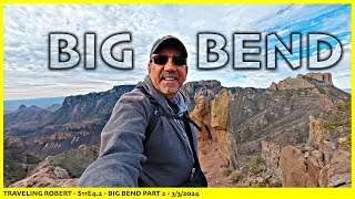 Epic Hiking Adventures at Big Bend Park - S11E4.2 by Traveling Robert 30,143 views 13 days ago 35 minutes