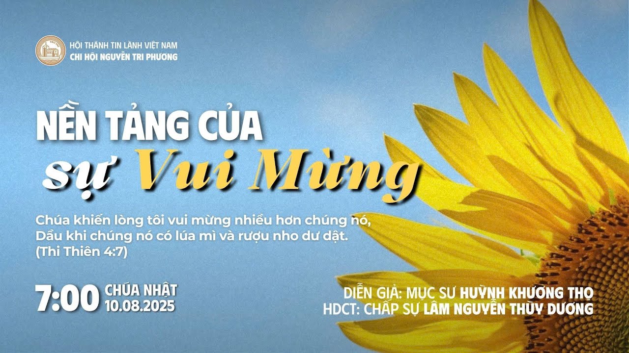 10.08.2025] Nền Tảng Của Sự Vui Mừng | Chương Trình Thờ Phượng