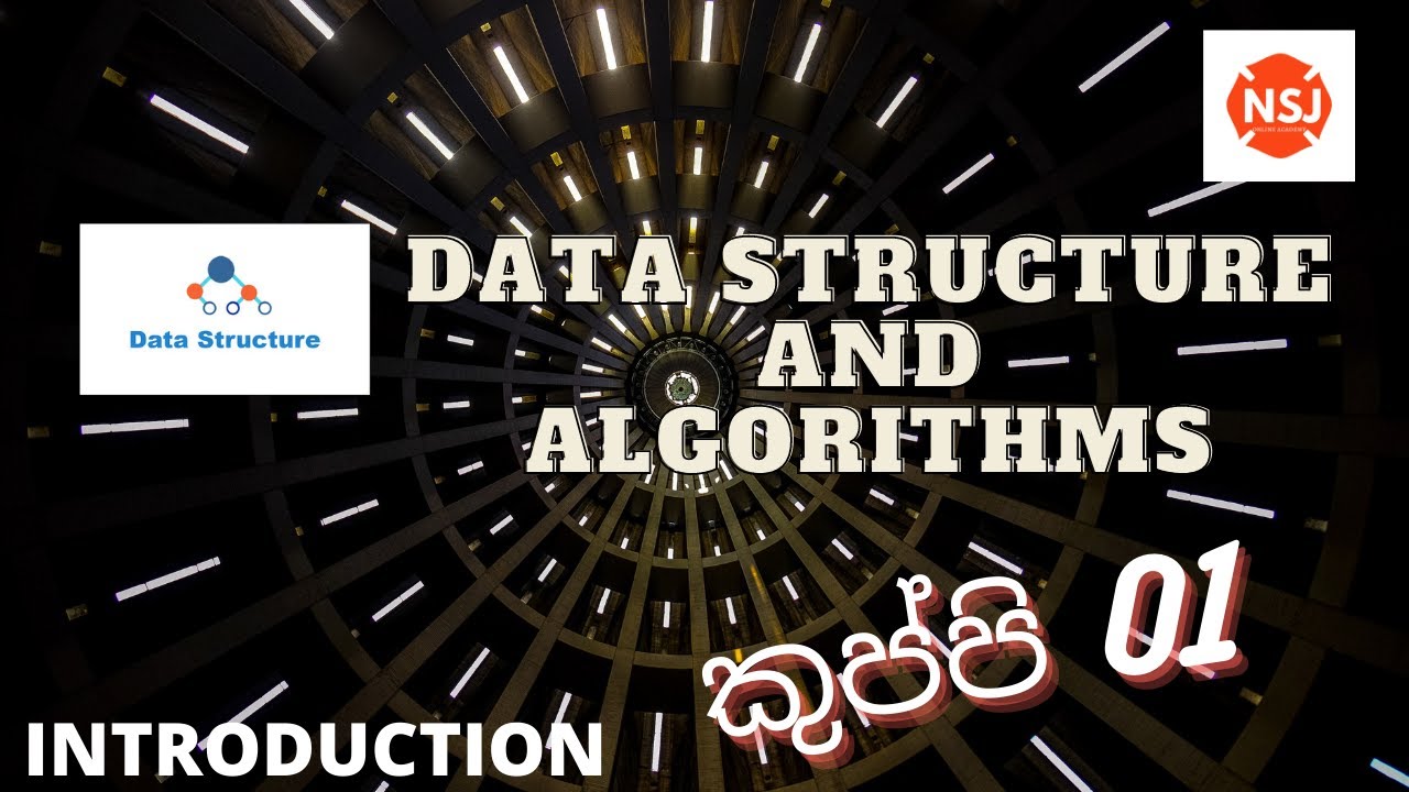 Data Structure and Algorithms Tutorial 01| DSA කුප්පි 01 | NSJ Online ...